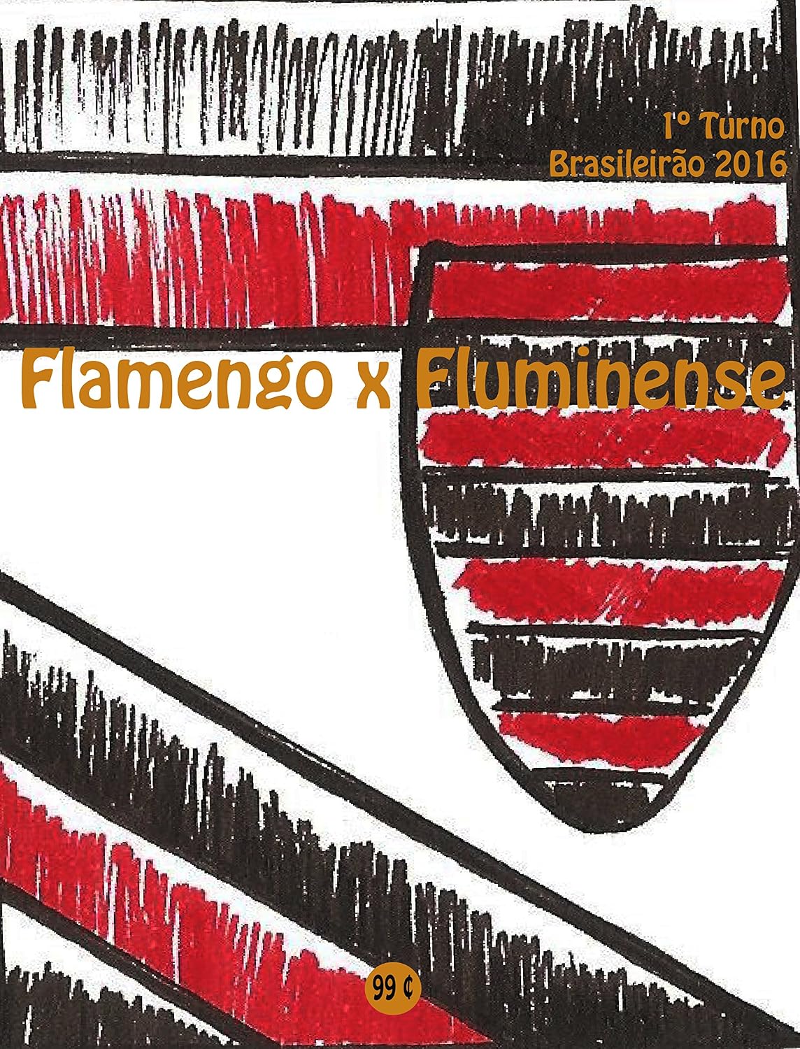 ler totalmente Flamengo x Fluminense: Brasileirão 2016/1º Turno (Campanha do Clube de Regatas do Flamengo no Campeonato Brasileiro 2016 Série A Livro 11)