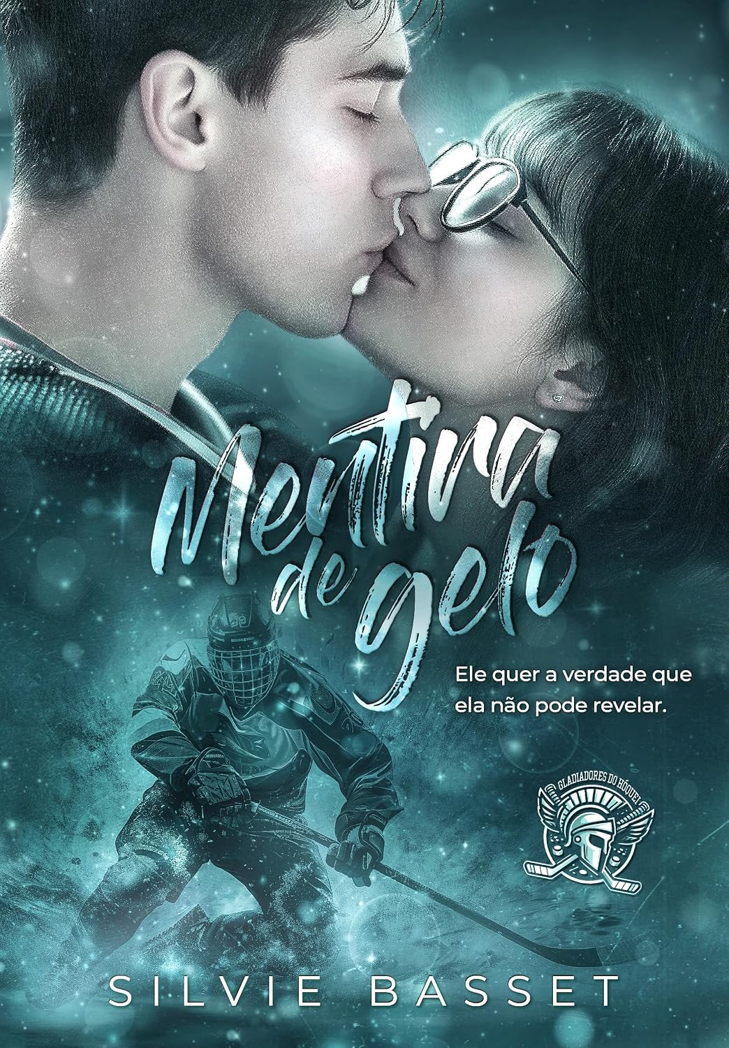 capítulo por capítulo baixar Mentira de Gelo: entre a Farsa e o Desejo (Gladiadores do Hóquei Livro 3)
