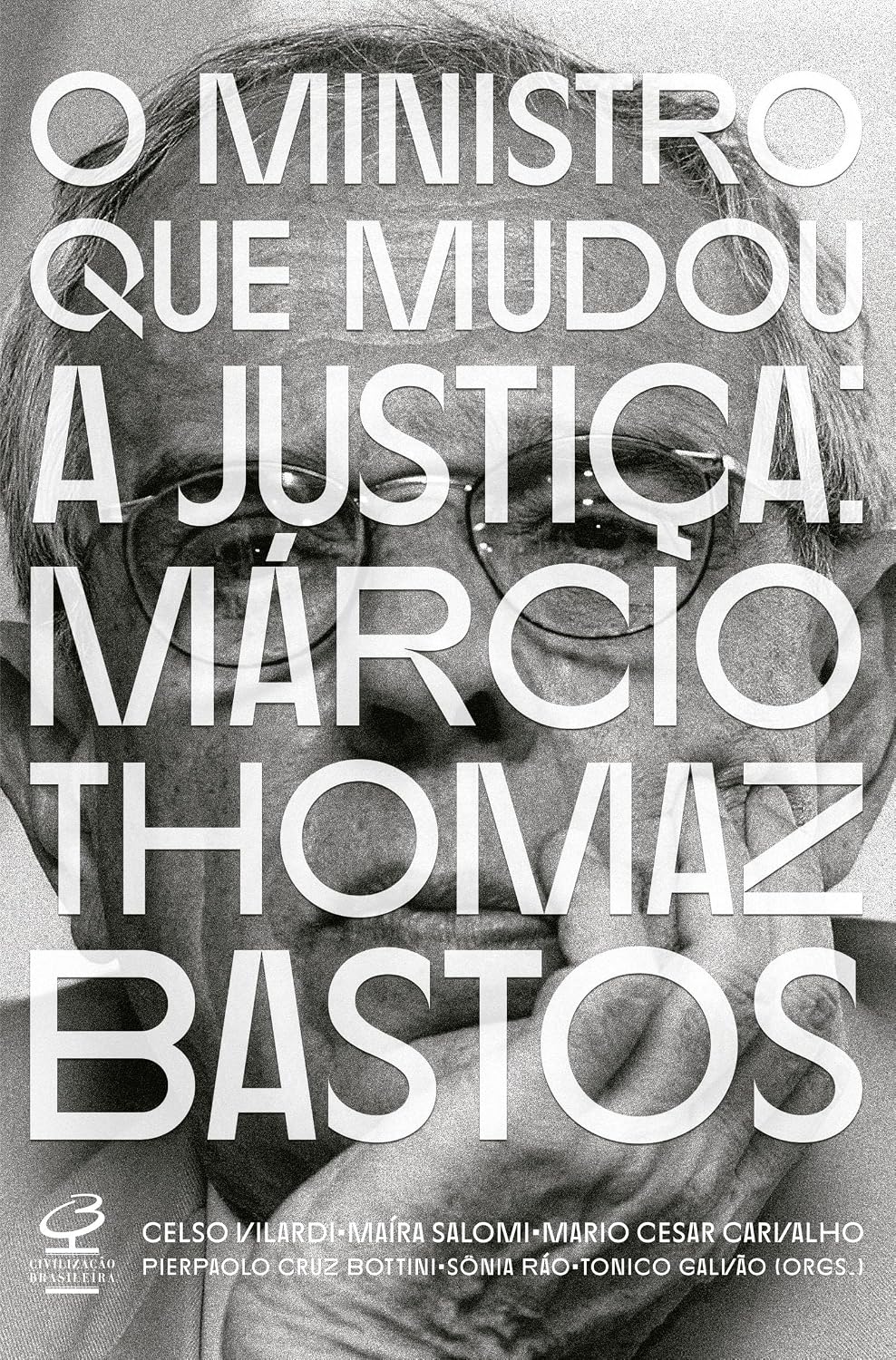 capítulo por capítulo baixar O ministro que mudou a Justiça: Márcio Thomaz Bastos