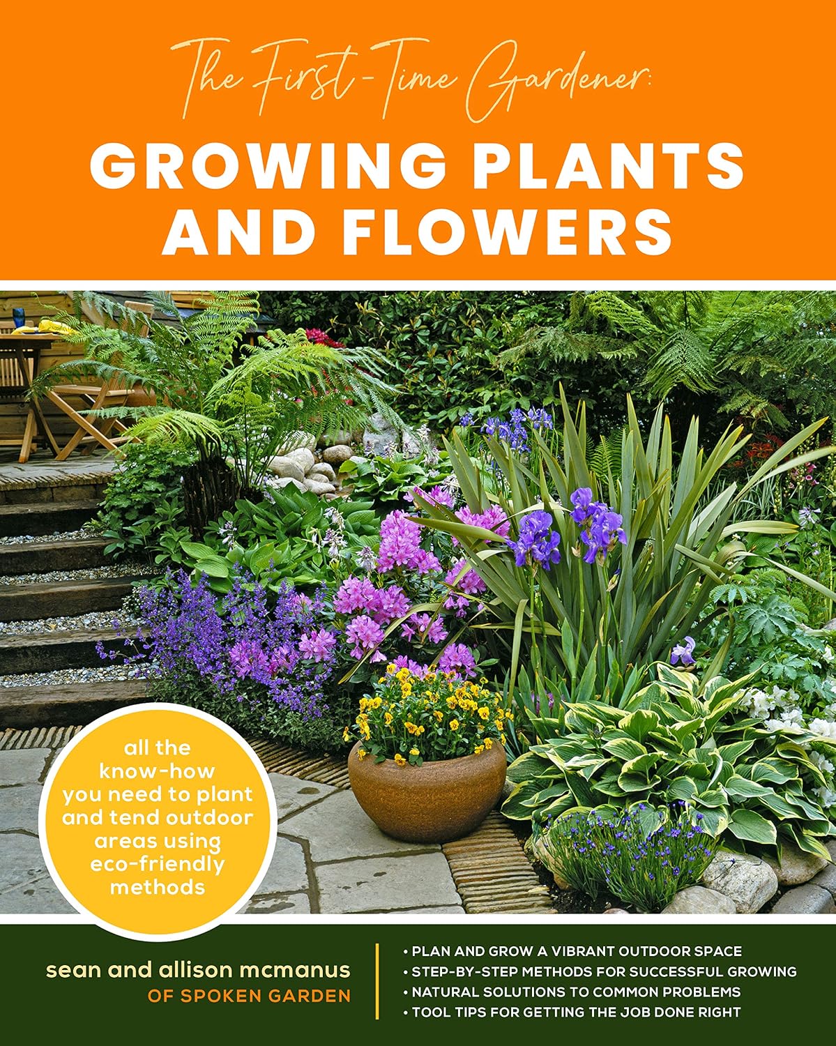 The First-Time Gardener: Growing Plants and Flowers: All the know-how you need to plant and tend outdoor areas using eco-friendly methods (The First-Time Gardener's Guides) (English Edition) baixar o livro de graça