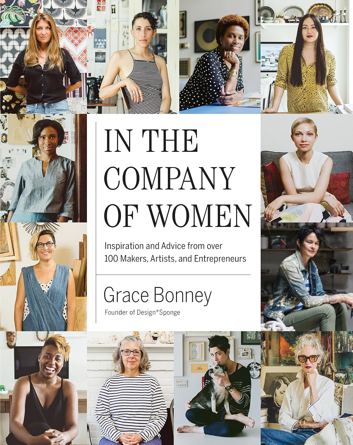 In the Company of Women: Inspiration and Advice from Over 100 Makers, Artists, and Entrepreneurs baixar o livro de graça