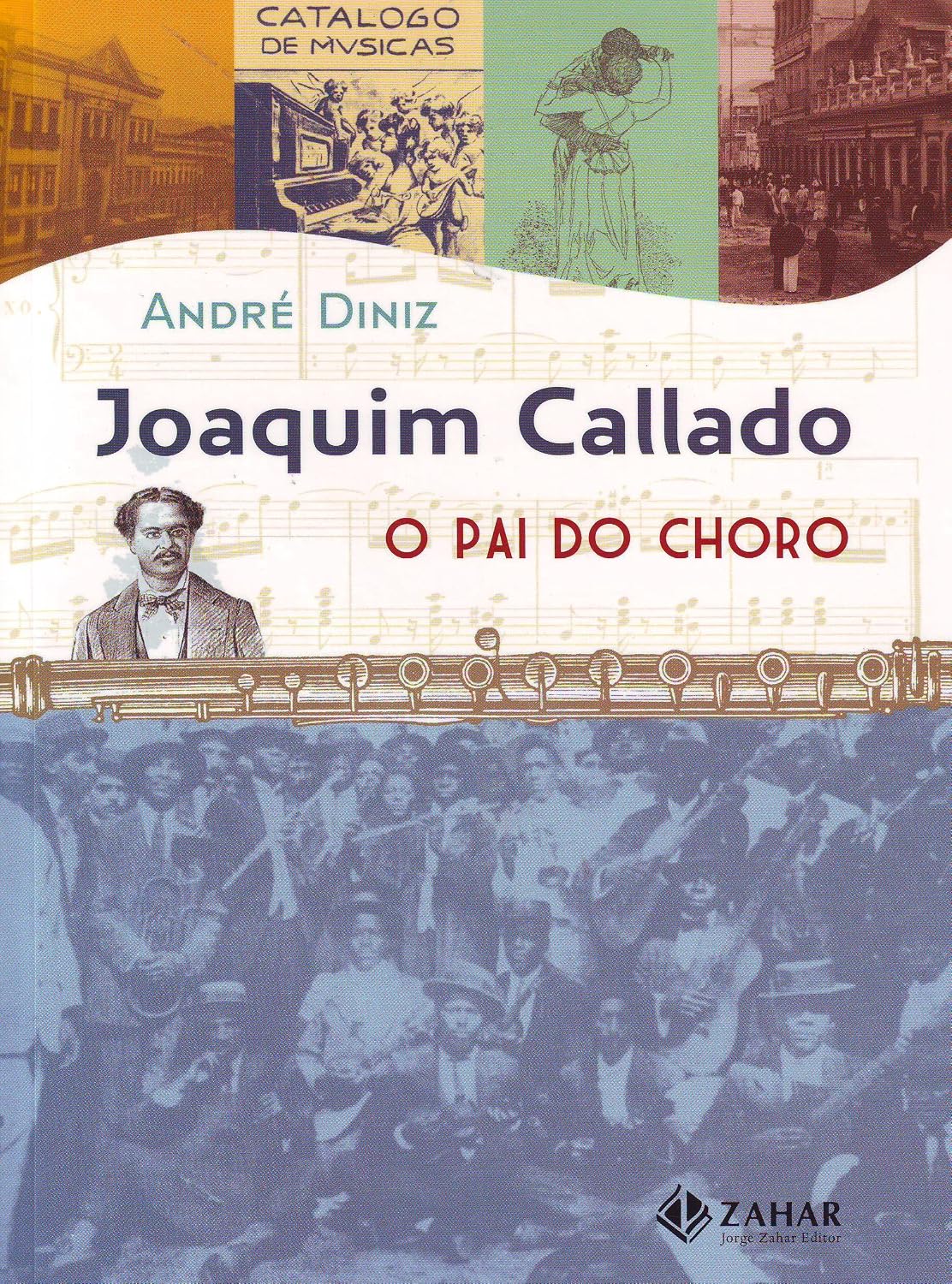 ler totalmente Joaquim Callado, O Pai Do Choro