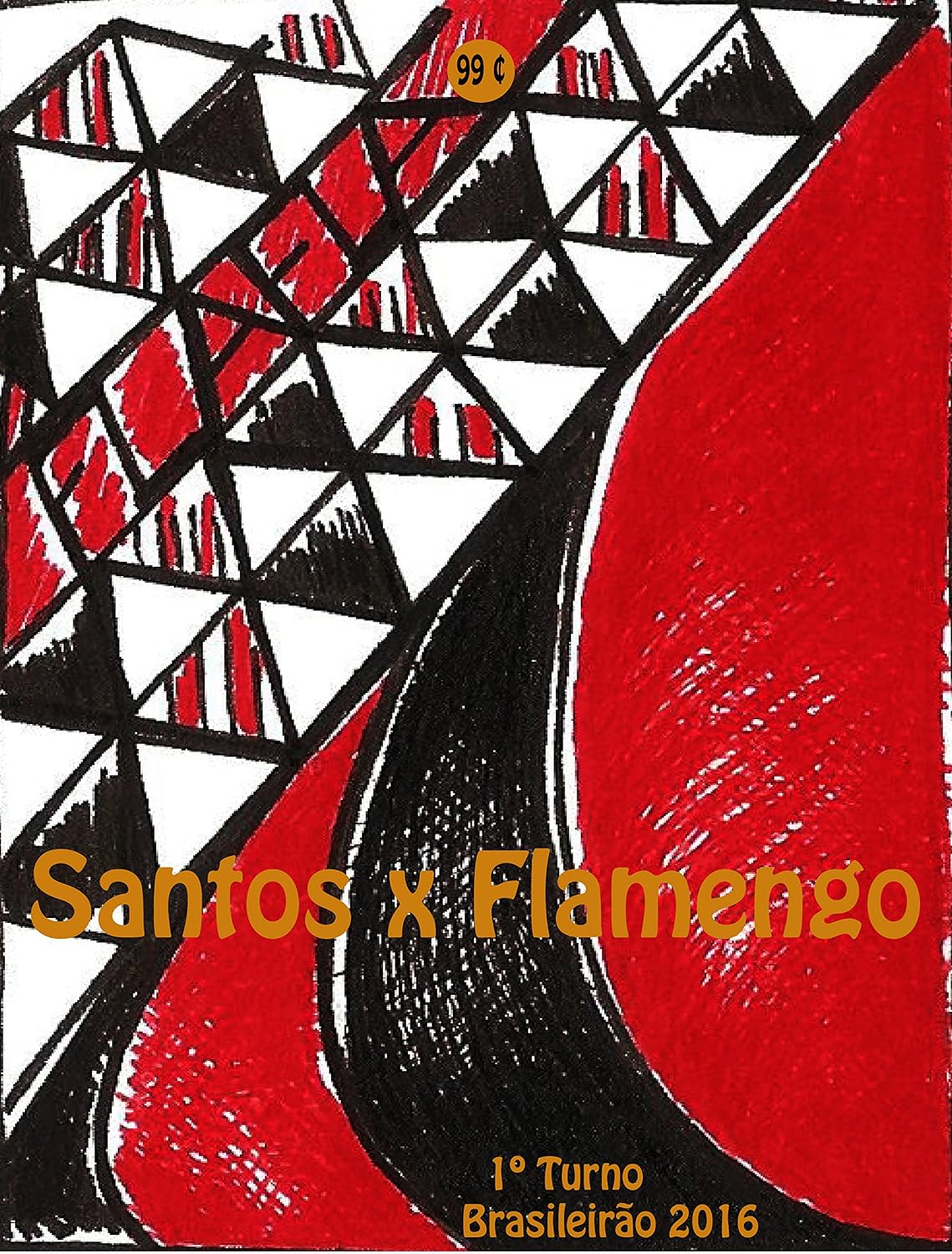 capítulo por capítulo baixar Santos x Flamengo: Brasileirão 2016/1º Turno (Campanha do Clube de Regatas do Flamengo no Campeonato Brasileiro 2016 Série A Livro 18)
