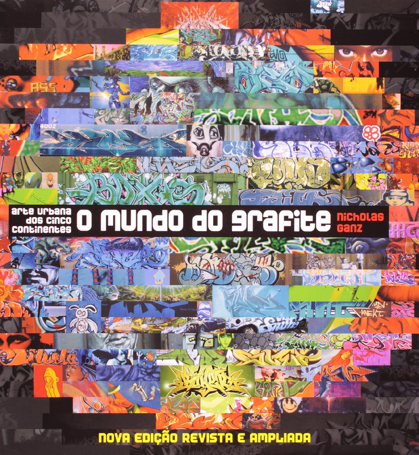 O mundo do grafite: Arte urbana dos cinco continentes baixar o livro de graça