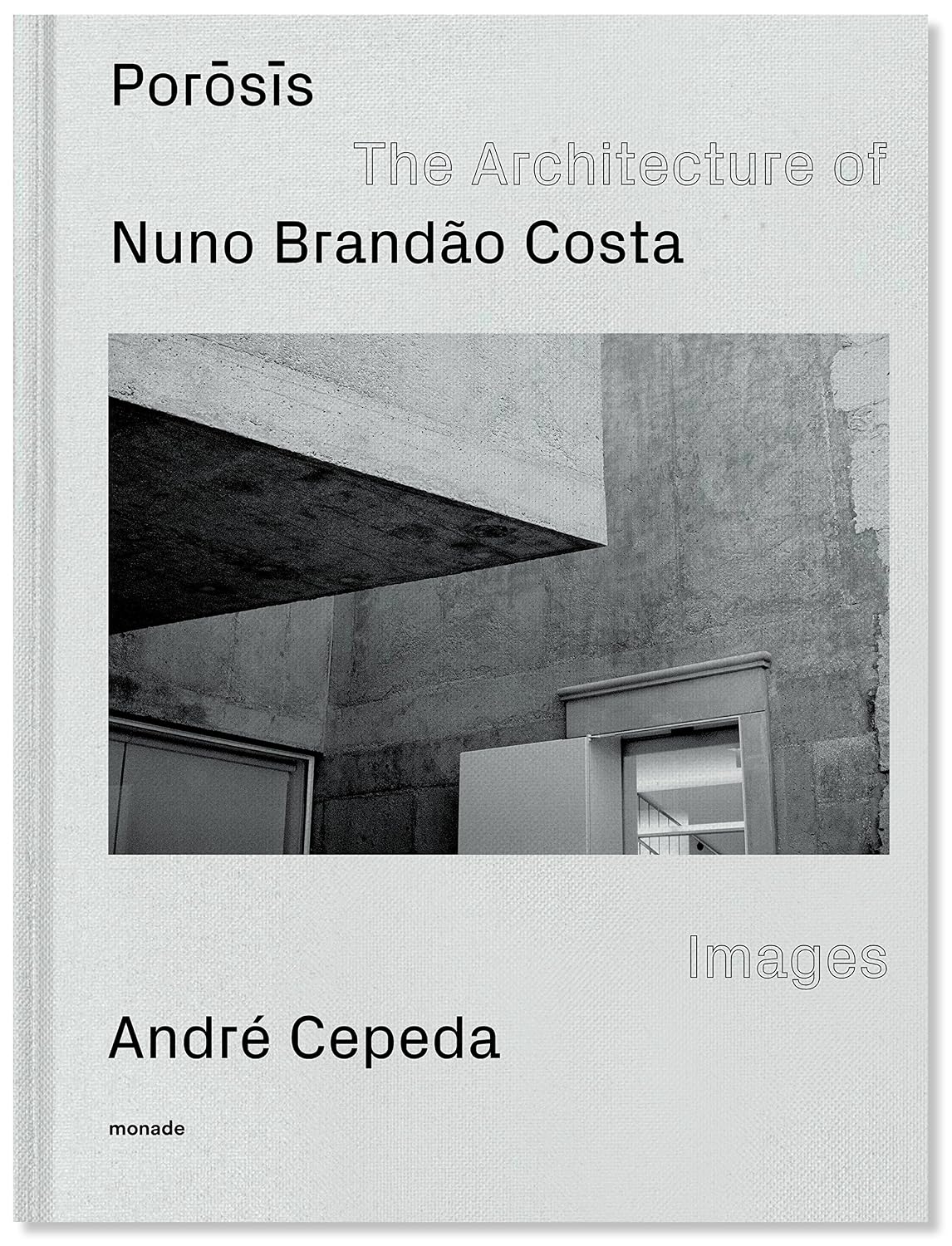 PORŌSĪS: The Architecture of Nuno Brandão Costa baixar livro de graça