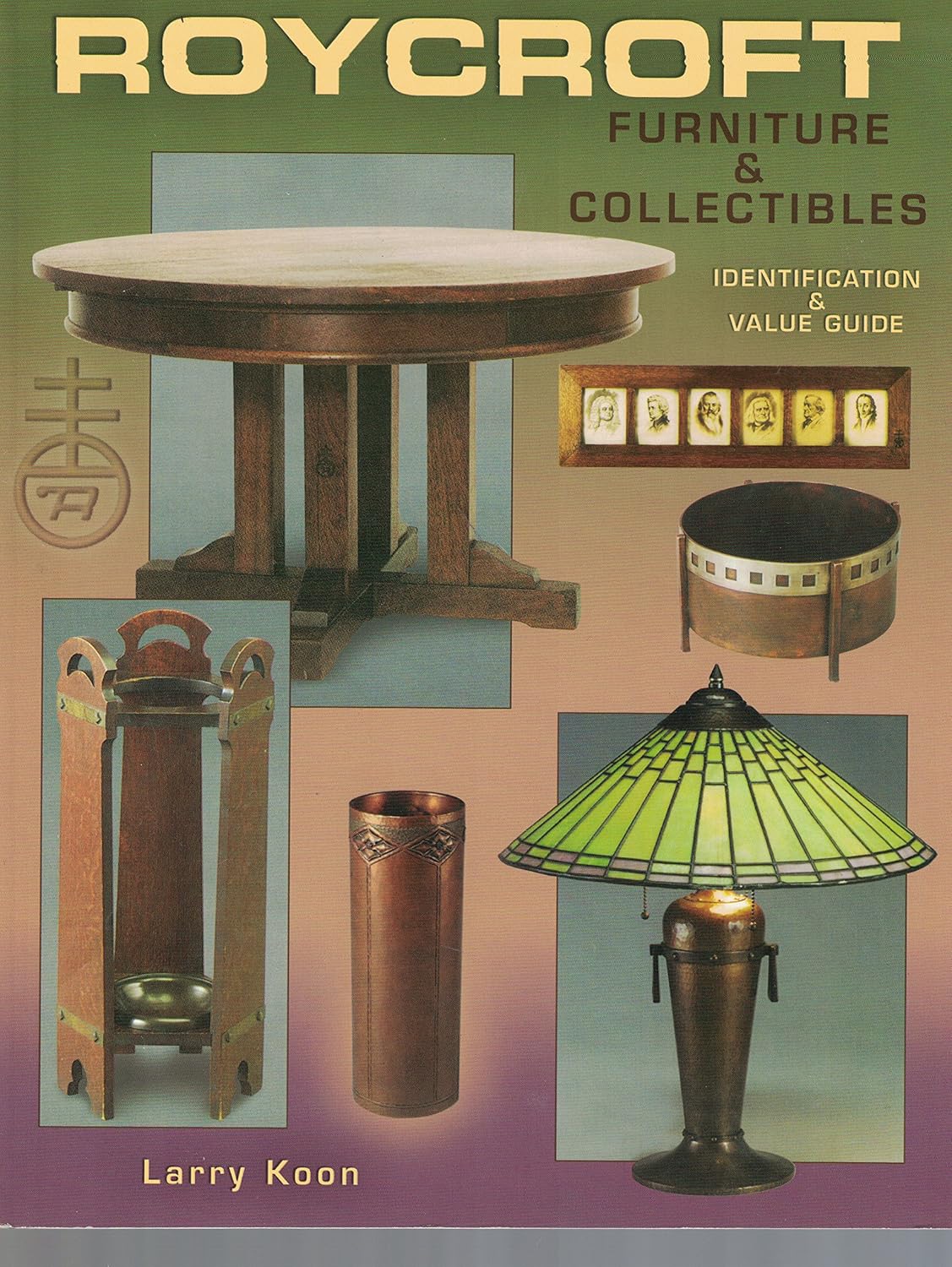 Roycroft Furniture & Collectibles: Identification & Value Guide baixar livro de graça