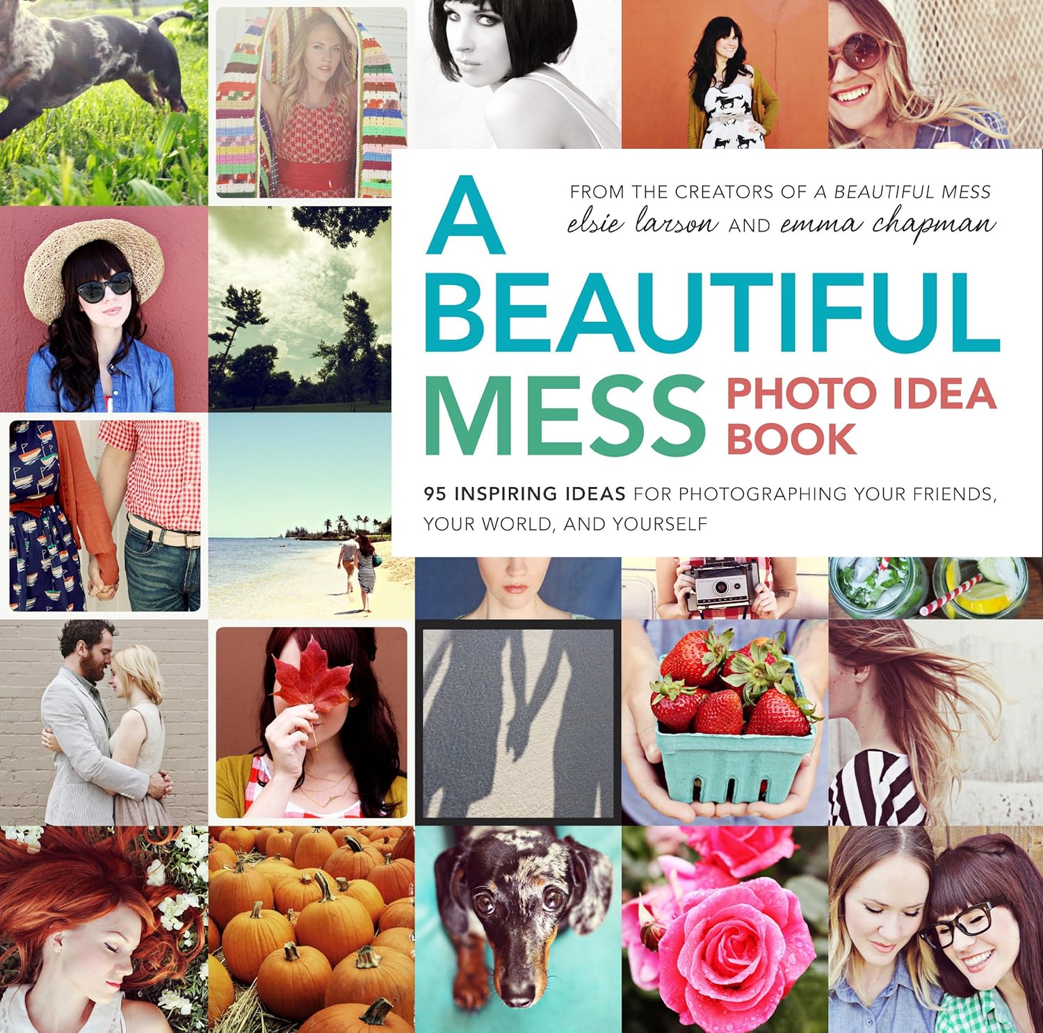 ler totalmente A Beautiful Mess Photo Idea Book: 95 Inspiring Ideas for Photographing Your Friends, Your World, and Yourself (English Edition)