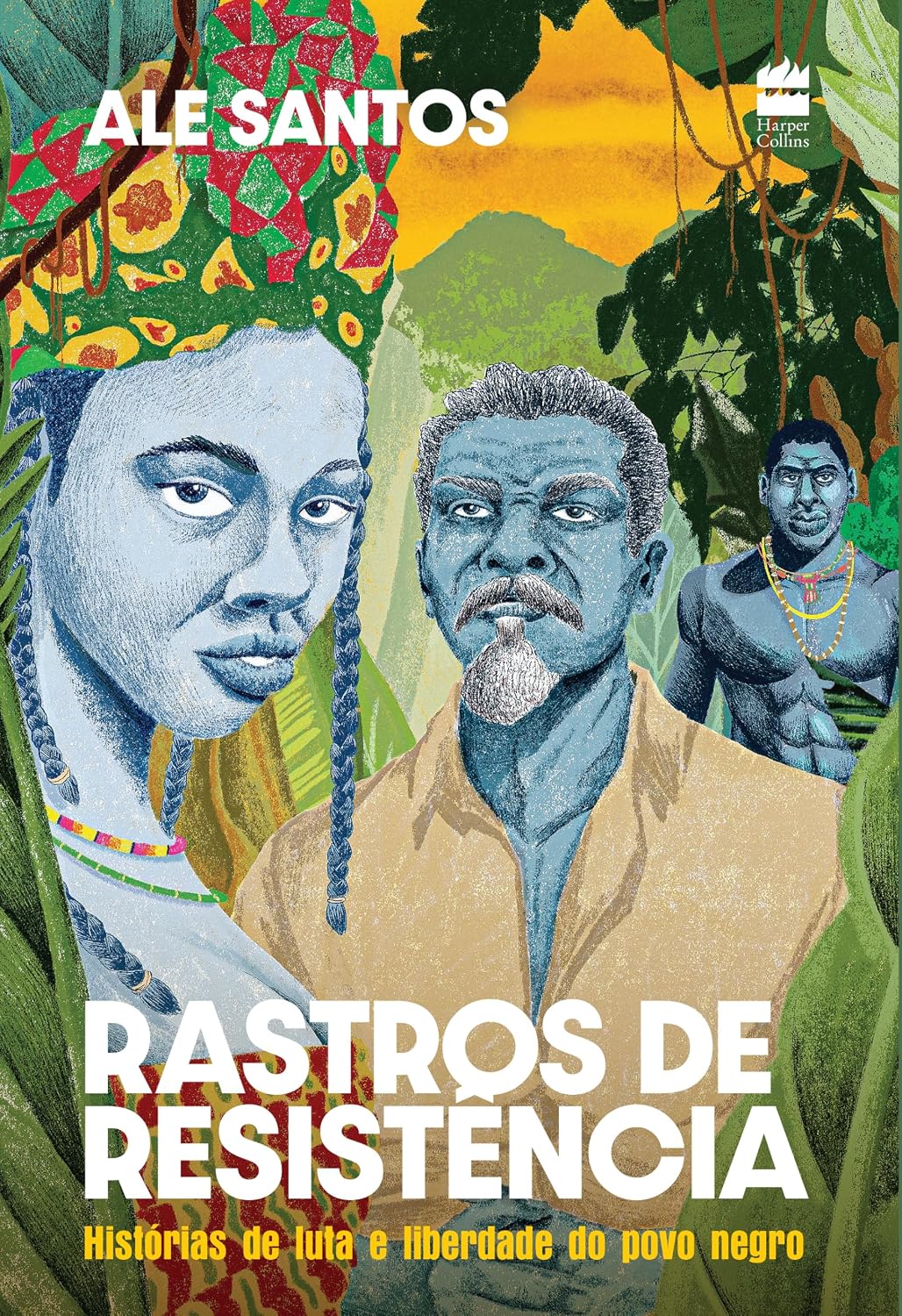 Rastros de resistência: Histórias de luta e liberdade do povo negro – Edição revista e ampliada baixar o livro de graça