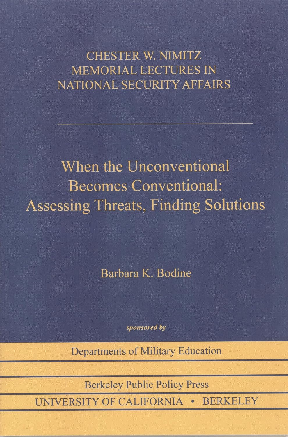 ler totalmente When the Unconventional Becomes Conventional: Assessing Threats, Finding Solutions