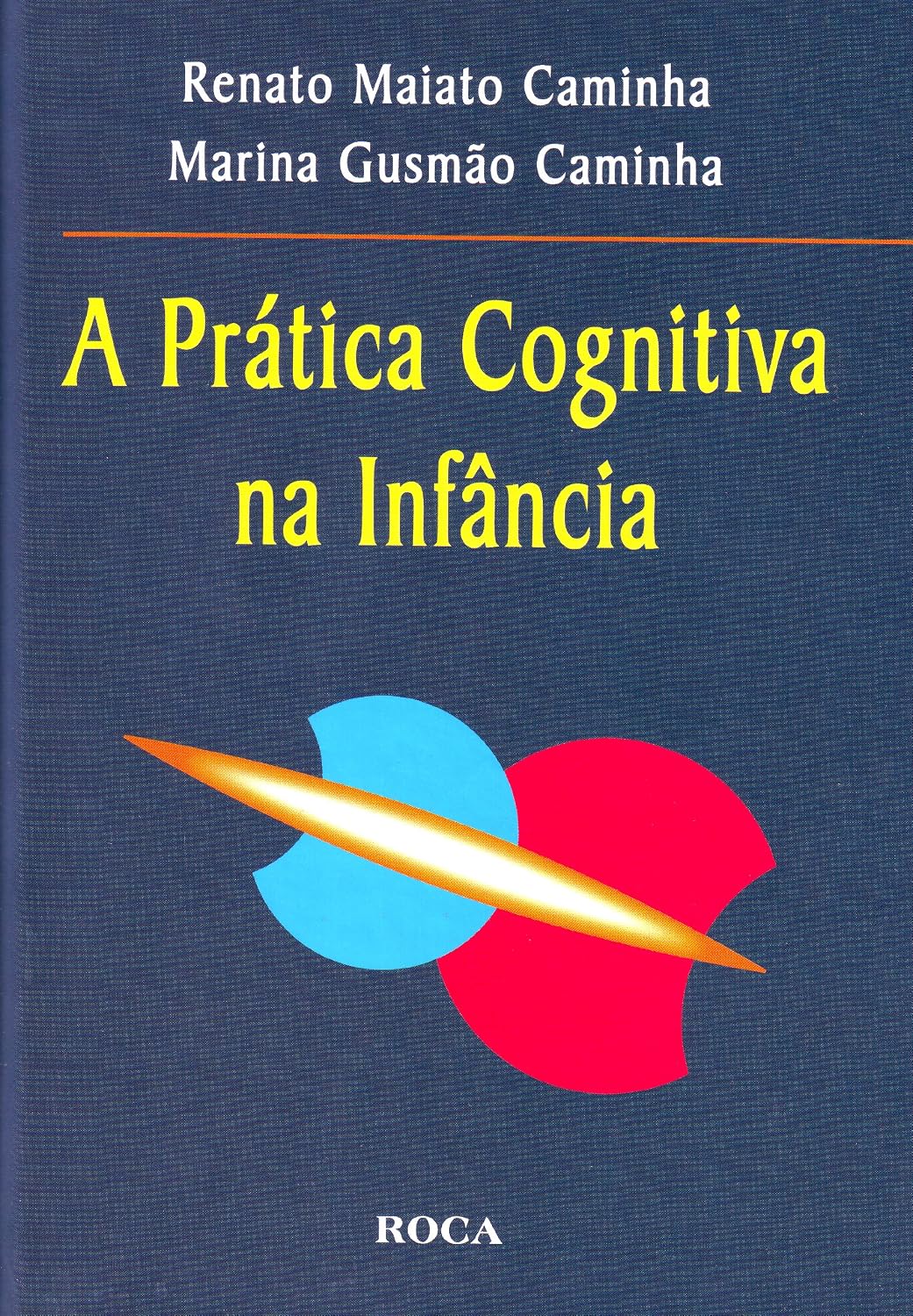 ler totalmente A Prática Cognitiva Na Infância