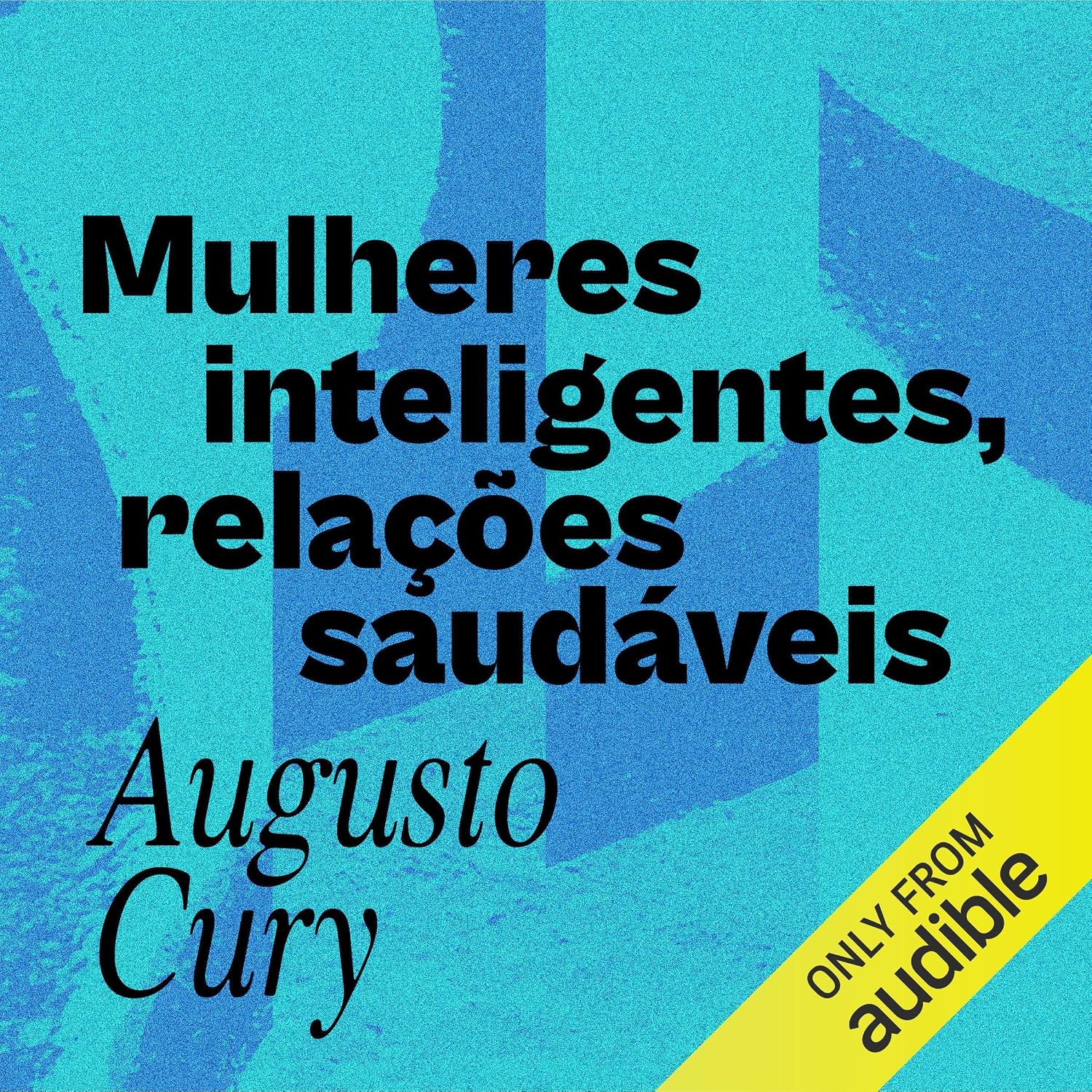 Mulheres inteligentes, relações saudáveis